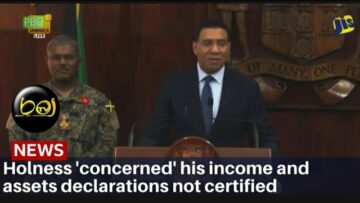 Andrew Holness breaks silence on non verification of his statutory declarations by the IC