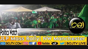 JLP Mass Rally | North West Manchester | October 22 2023 #BOJTV #PoliticsWatch