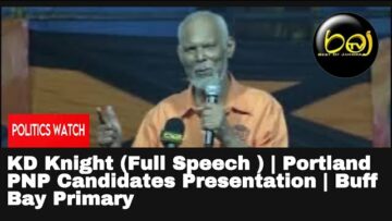 KD Knight (Full Speech ) | Portland PNP Candidates Presentation | Buff Bay Primary | December 3 2023