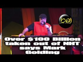 Over 100 Billion taken out of NHT says Mark Golding