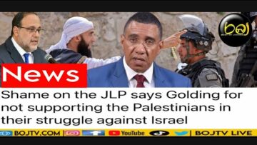 Shame on the JLP says Golding for not supporting the Palestinians in their struggle against Israel